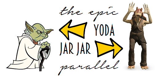 yoda and jar jar parallel